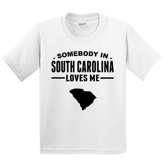 Somebody In South Carolina Loves Me Kids T-Shirt - South Carolina Youth Shirt