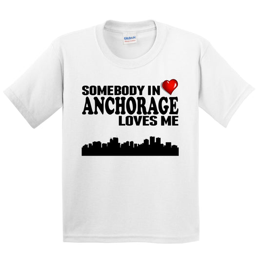 Somebody In Anchorage Loves Me Kids Youth T-Shirt