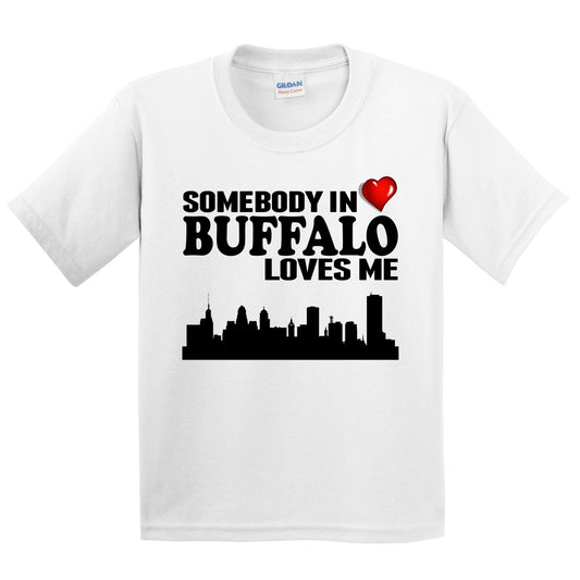 Somebody In Buffalo Loves Me Kids Youth T-Shirt