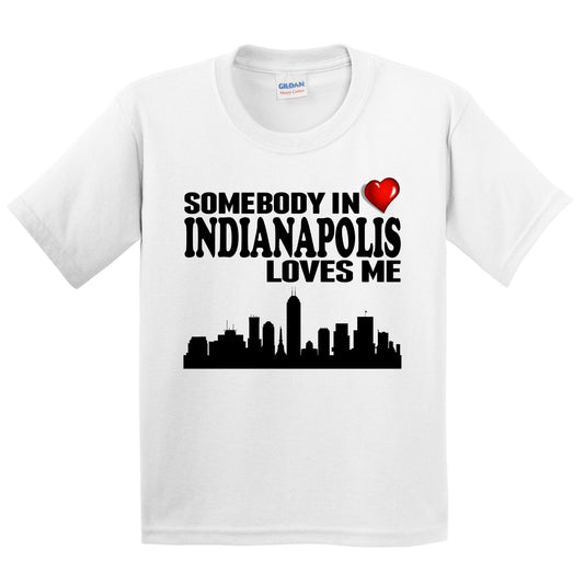 Somebody In Indianapolis Loves Me Kids Youth T-Shirt
