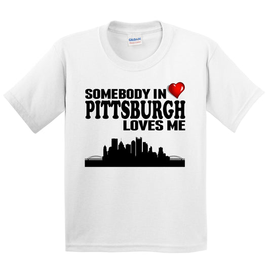 Somebody In Pittsburgh Loves Me Kids Youth T-Shirt