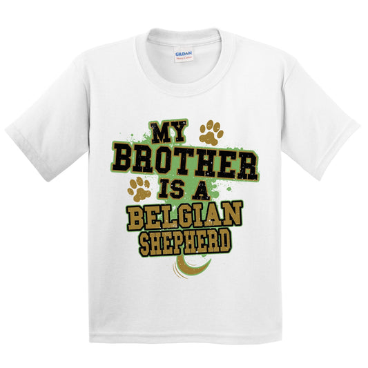 My Brother Is A Belgian Shepherd Funny Dog Kids Youth T-Shirt