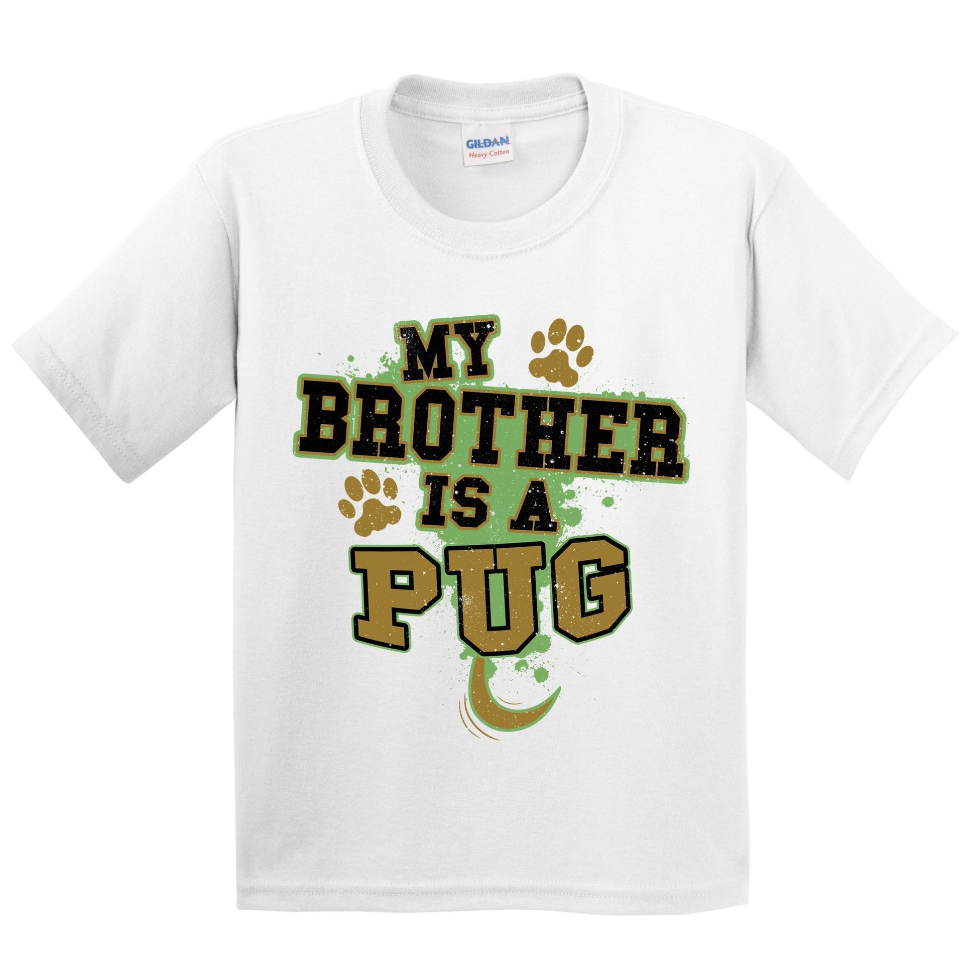 My Brother Is A Pug Funny Dog Kids Youth T-Shirt