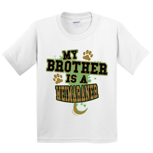 My Brother Is A Weimaraner Funny Dog Kids Youth T-Shirt