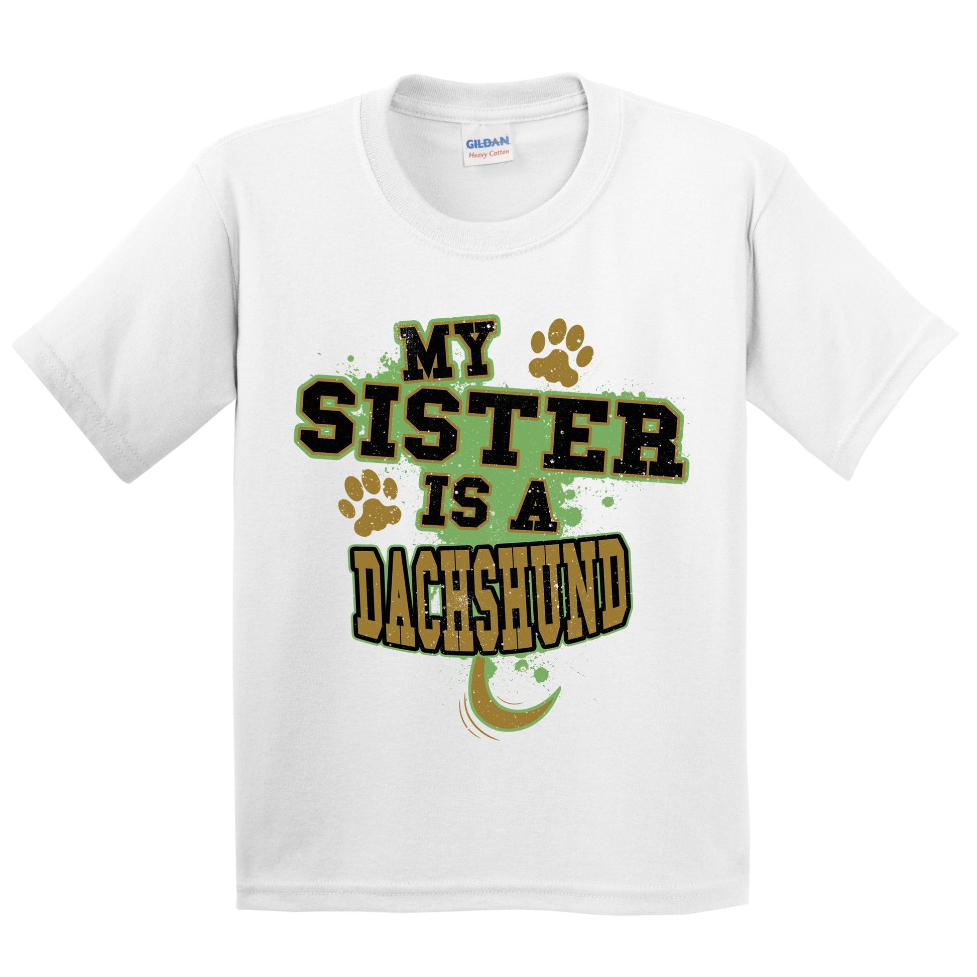 My Sister Is A Dachshund Funny Dog Kids Youth T-Shirt