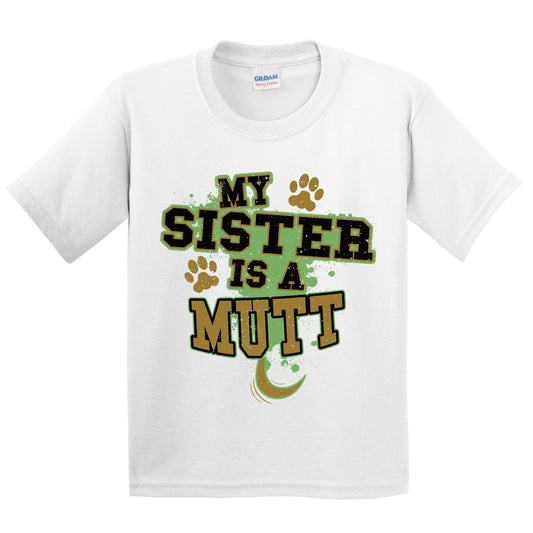 My Sister Is A Mutt Funny Dog Kids Youth T-Shirt