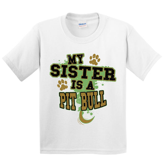 My Sister Is A Pit Bull Funny Dog Kids Youth T-Shirt