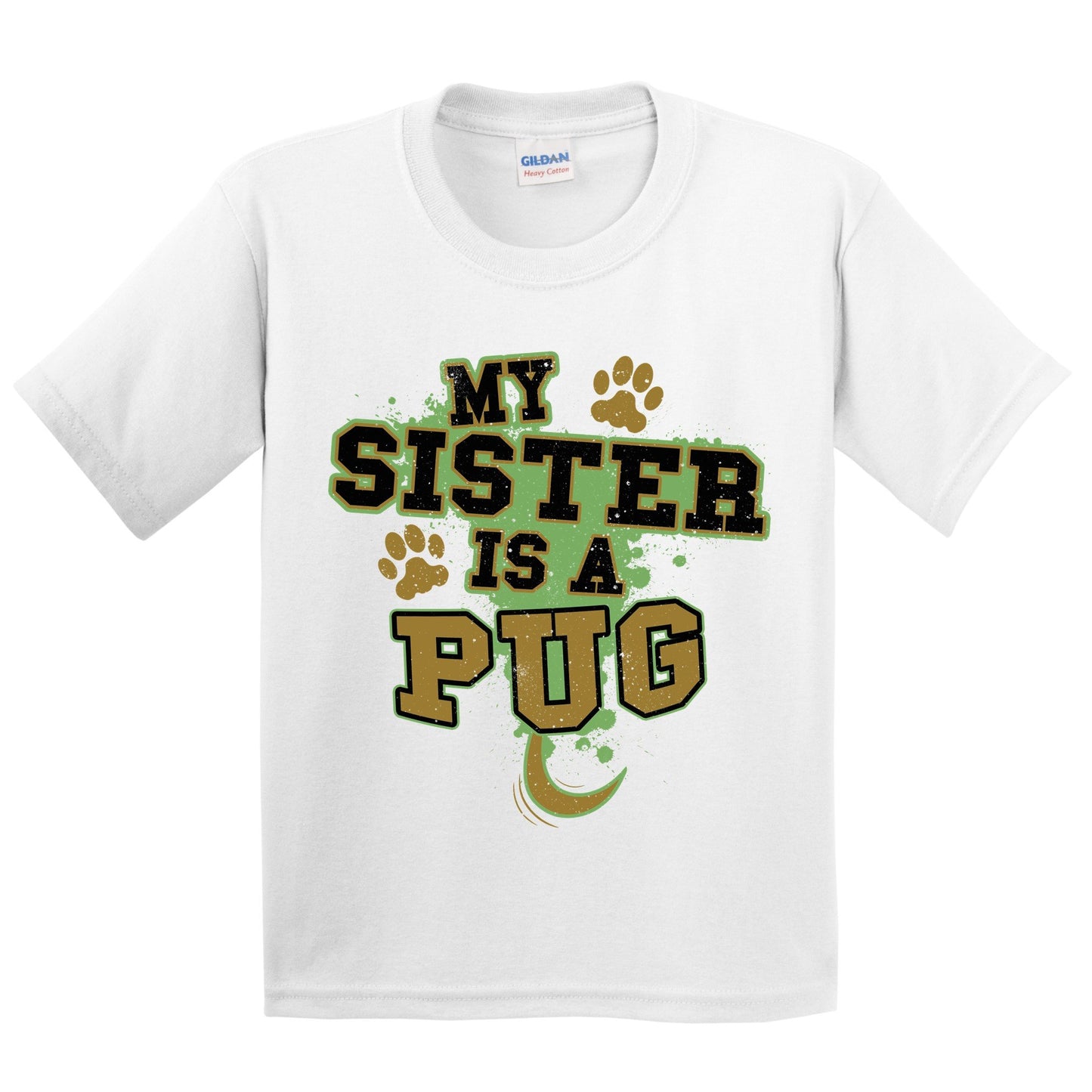 My Sister Is A Pug Funny Dog Kids Youth T-Shirt