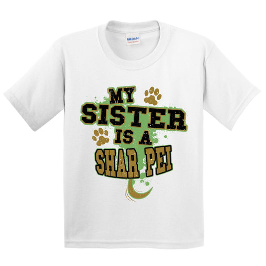 My Sister Is A Shar Pei Funny Dog Kids Youth T-Shirt