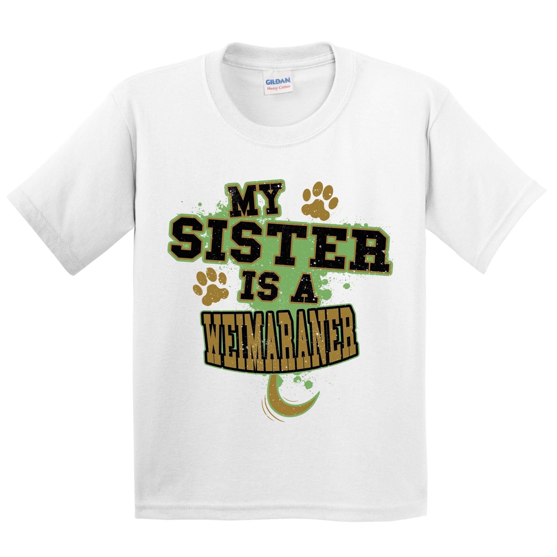 My Sister Is A Weimaraner Funny Dog Kids Youth T-Shirt