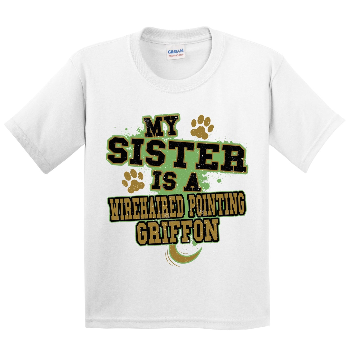 My Sister Is A Wirehaired Pointing Griffon Funny Dog Kids Youth T-Shirt