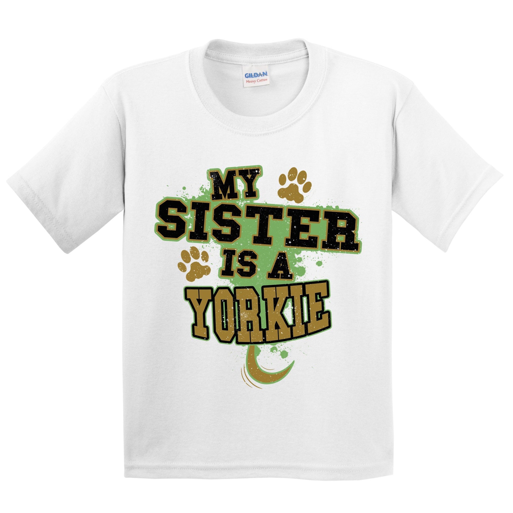 My Sister Is A Yorkie Funny Dog Kids Youth T-Shirt