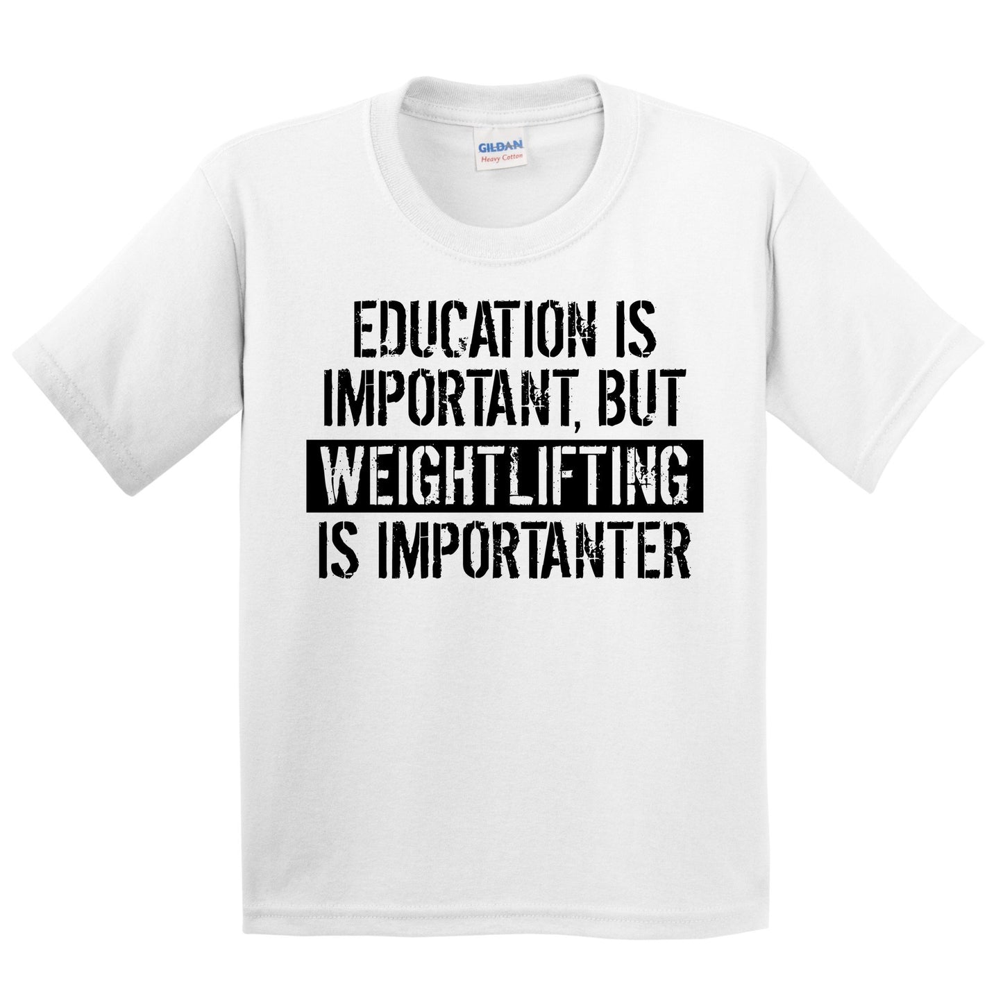 Education Is Important But Weightlifting Is Importanter Funny Kids Youth T-Shirt