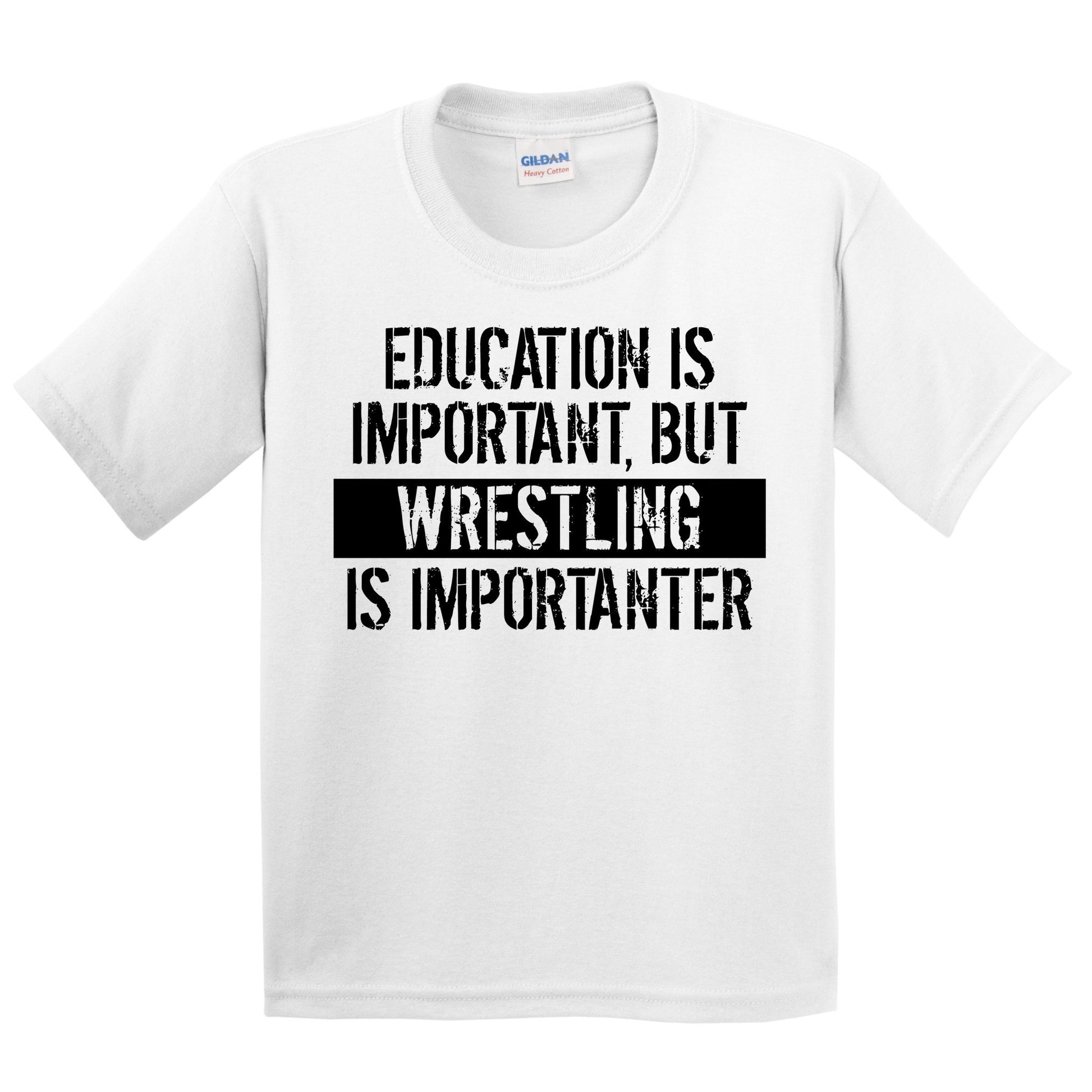 Education Is Important But Wrestling Is Importanter Funny Kids Youth T-Shirt