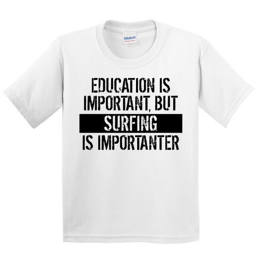 Education Is Important But Surfing Is Importanter Funny Kids Youth T-Shirt