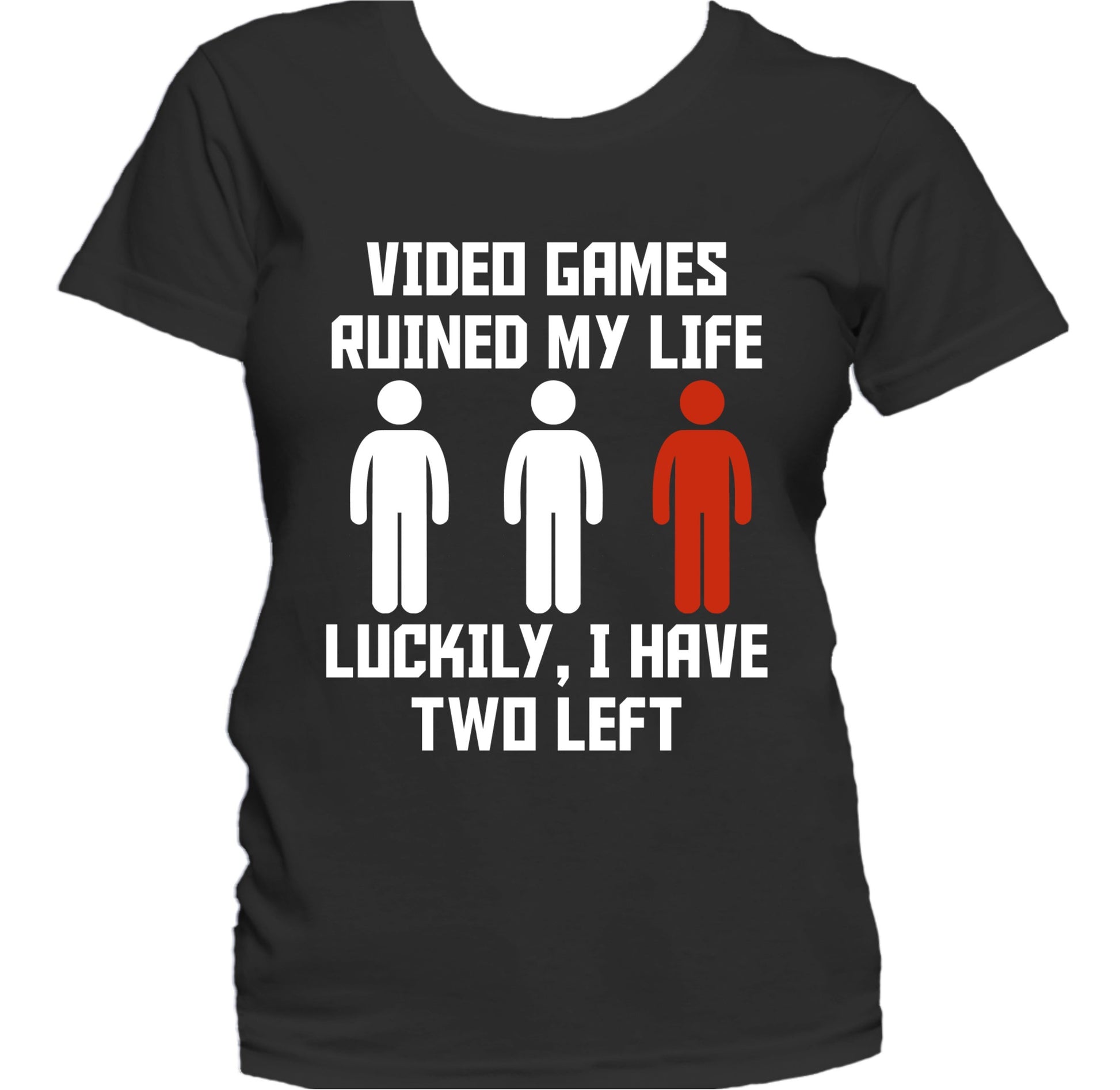 Video Games Ruined My Life I Have Two Left Funny Gamer Women's T-Shirt