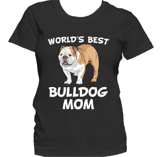 World's Best Bulldog Mom Dog Owner Women's T-Shirt