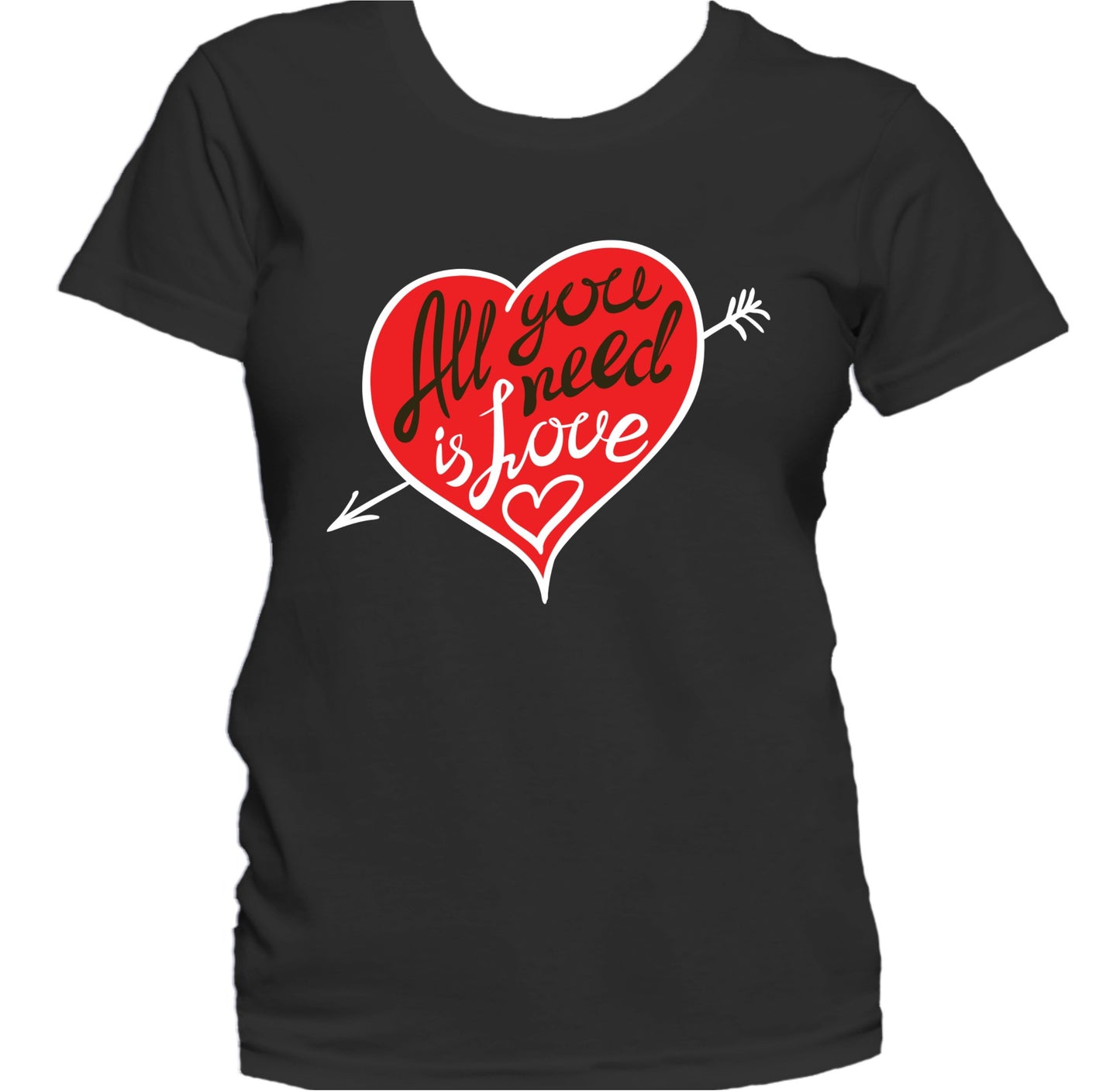 All You Need Is Love Cute Love Quote Heart Women's T-Shirt