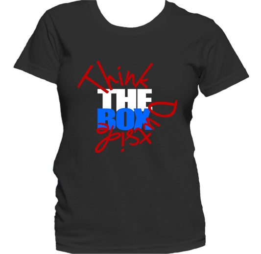 Think Outside The Box Inspirational Motivational Quote Women's T-Shirt