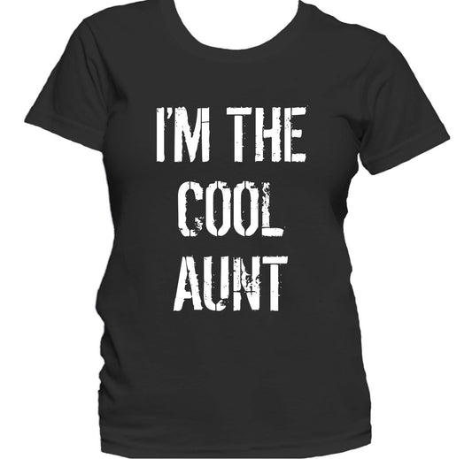 I'm The Cool Aunt Women's T-Shirt