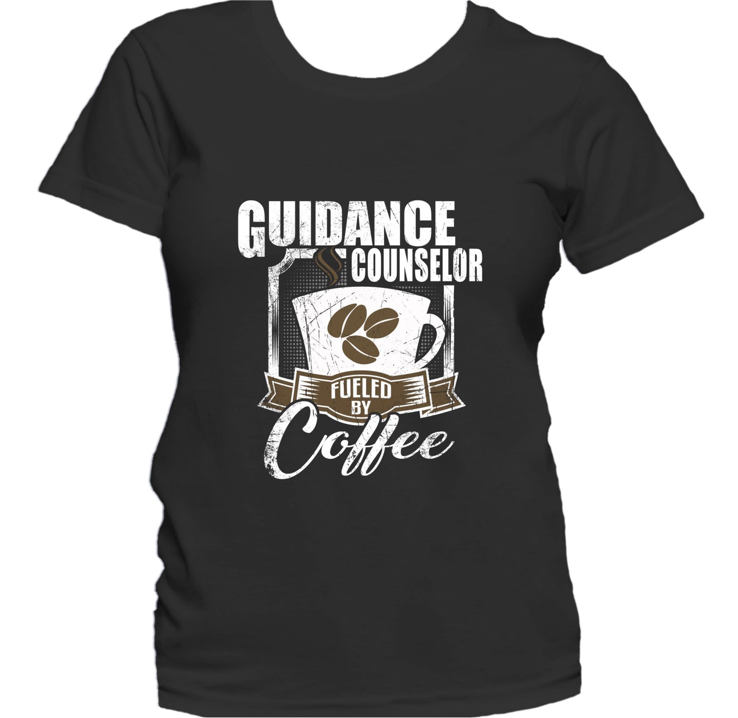 Guidance Counselor Fueled By Coffee Funny Women's T-Shirt