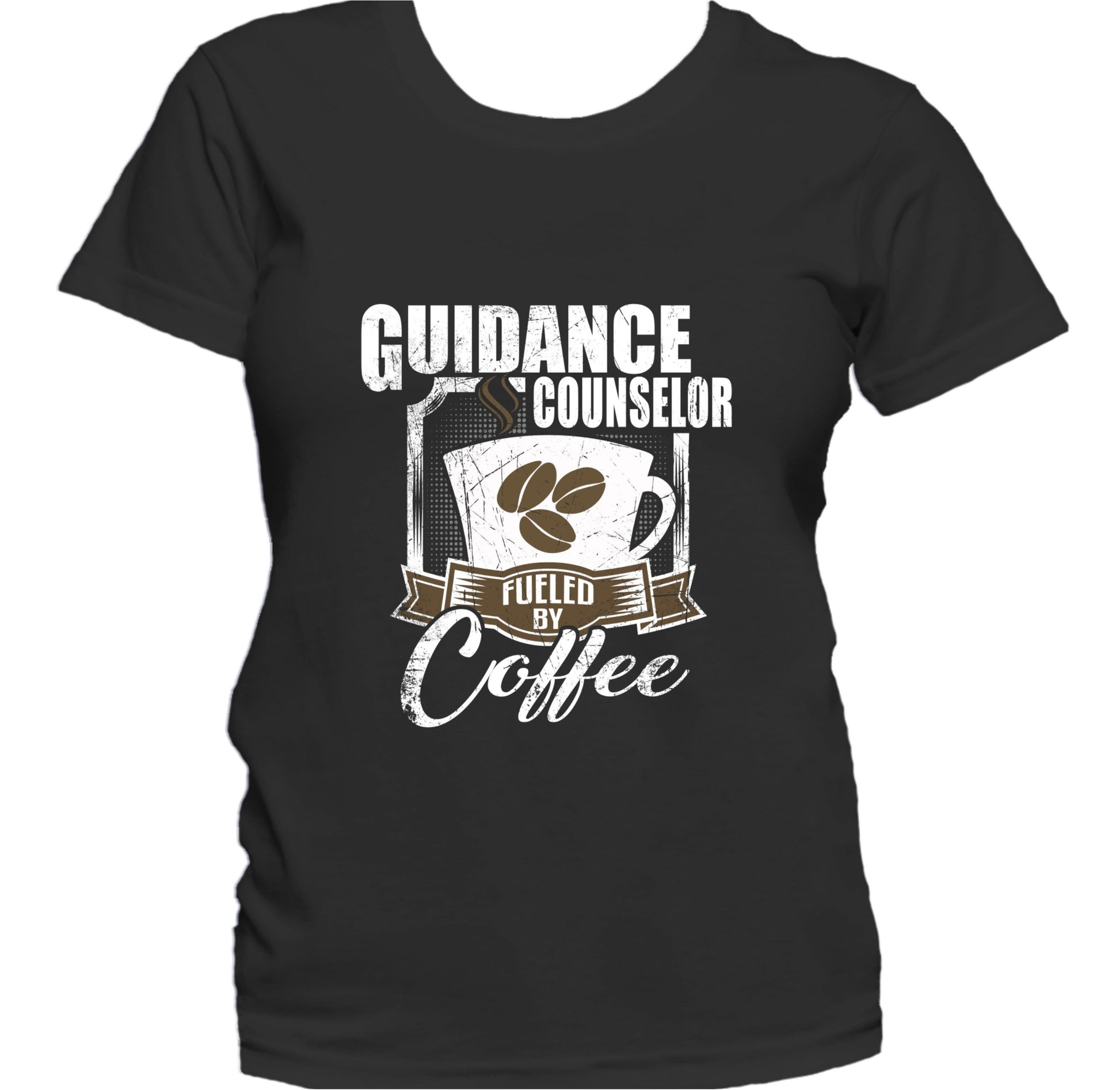 Guidance Counselor Fueled By Coffee Funny Women's T-Shirt