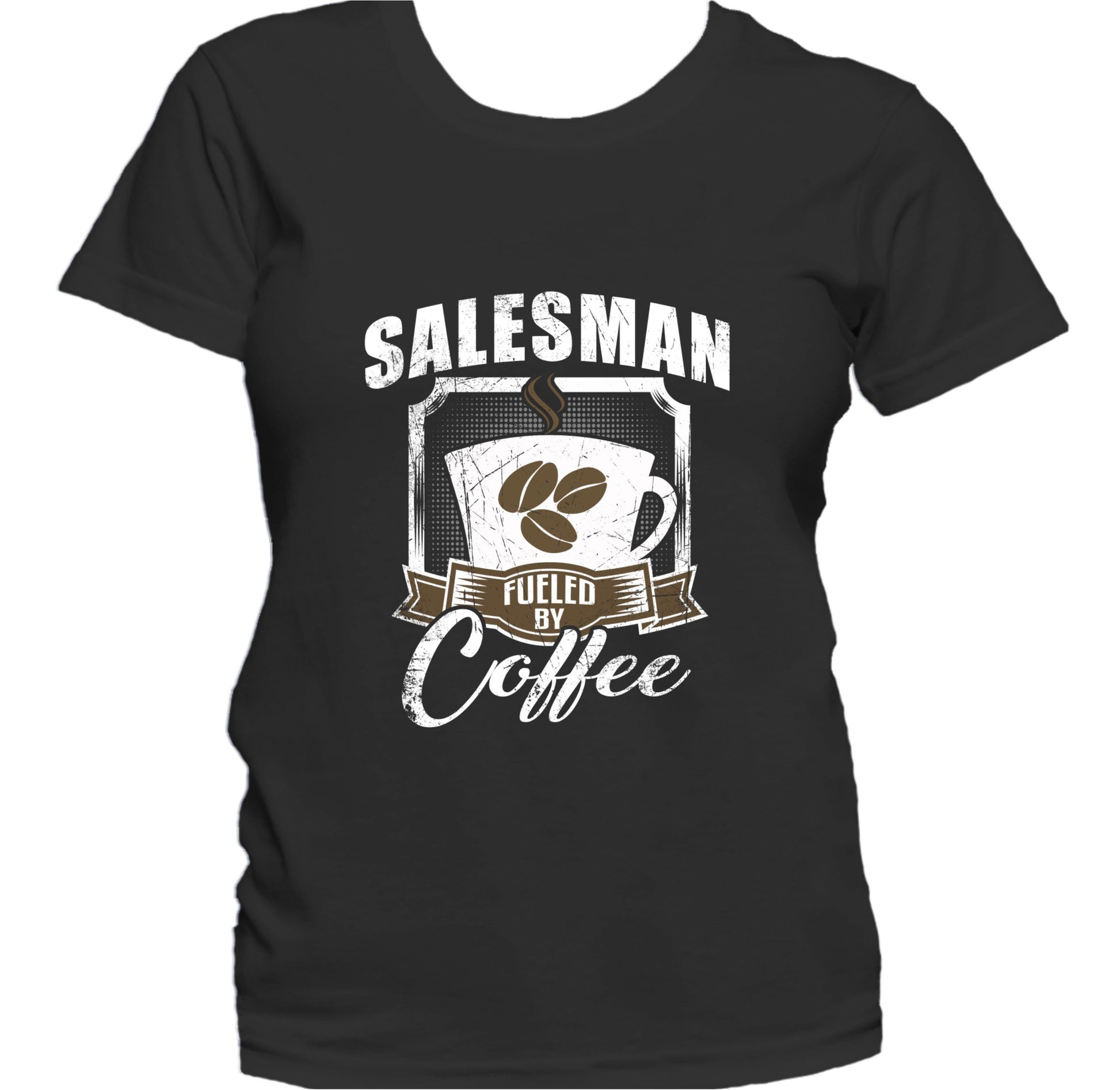 Salesman Fueled By Coffee Funny Women's T-Shirt