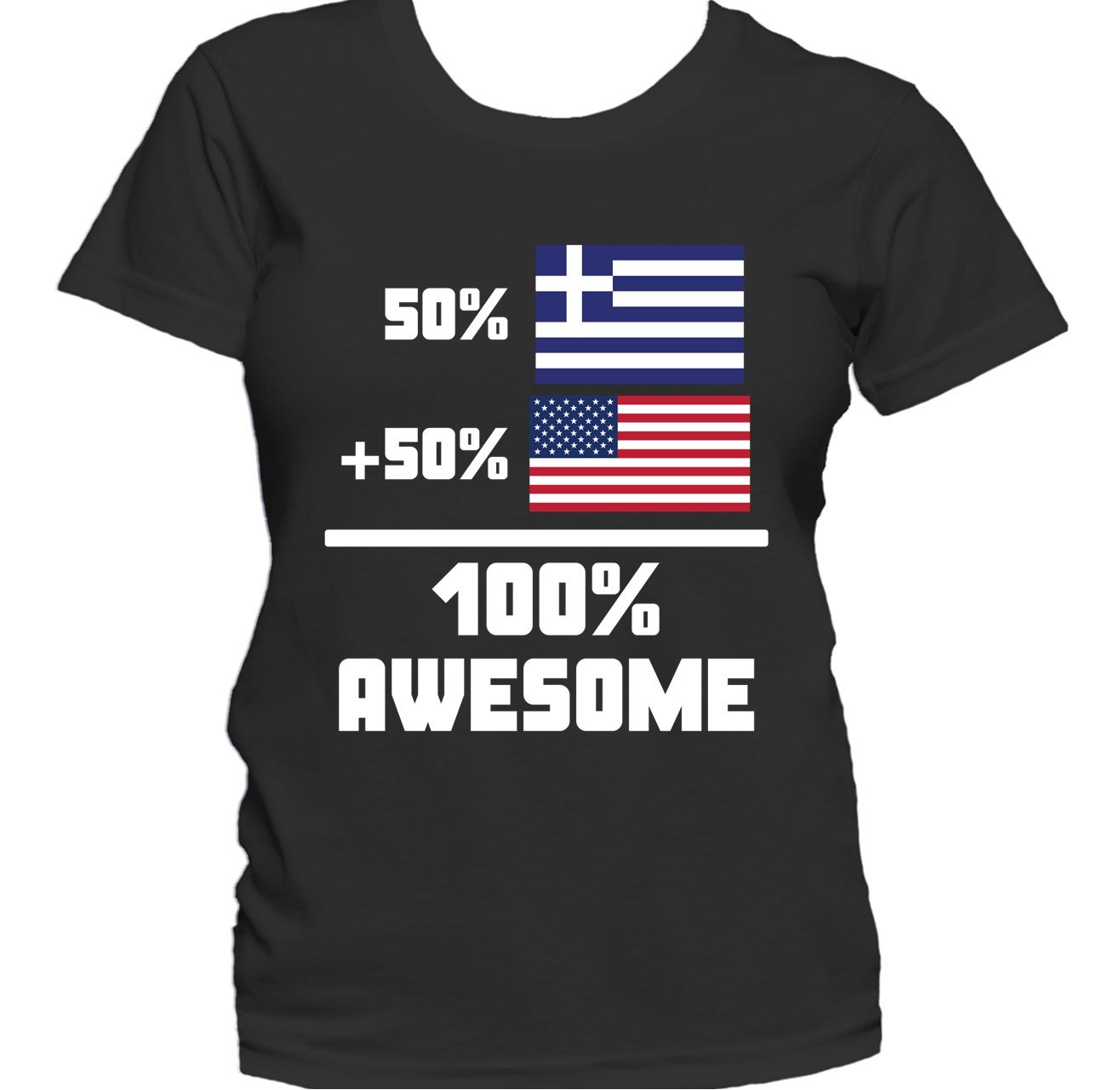 50% Greek 50% American 100% Awesome Funny Flag Women's T-Shirt