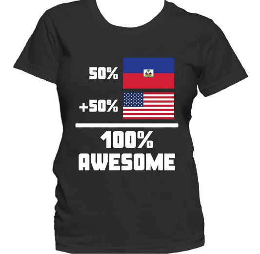 50% Haitian 50% American 100% Awesome Funny Flag Women's T-Shirt