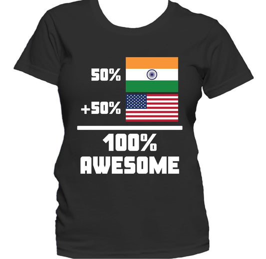 50% Indian 50% American 100% Awesome Funny Flag Women's T-Shirt