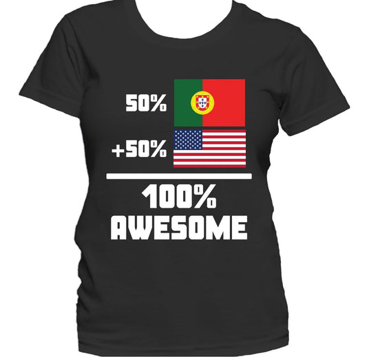 50% Portuguese 50% American 100% Awesome Funny Flag Women's T-Shirt