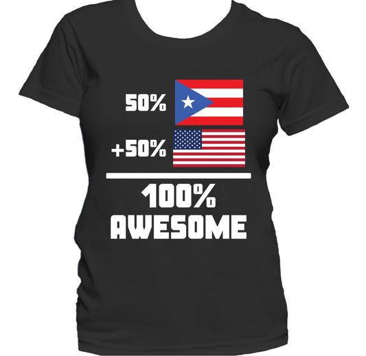 50% Puerto Rican 50% American 100% Awesome Funny Flag Women's T-Shirt