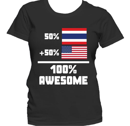 50% Thai 50% American 100% Awesome Funny Flag Women's T-Shirt