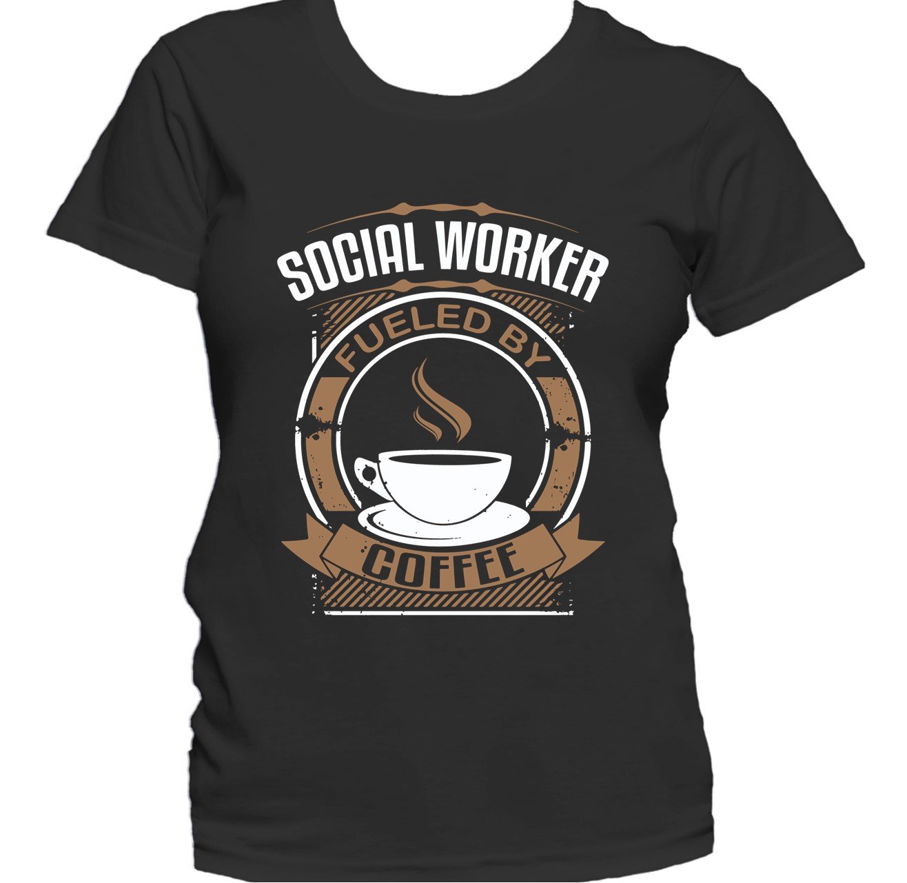 Social Worker Fueled By Coffee Funny Women's T-Shirt
