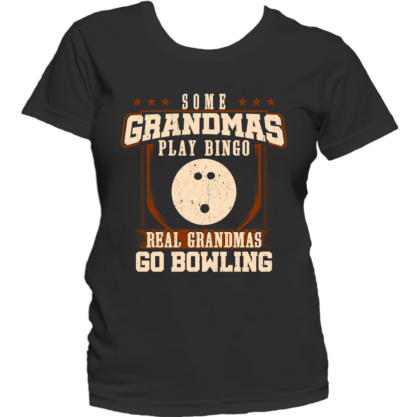 Some Grandmas Play Bingo Real Grandmas Go Bowling Women's T-Shirt