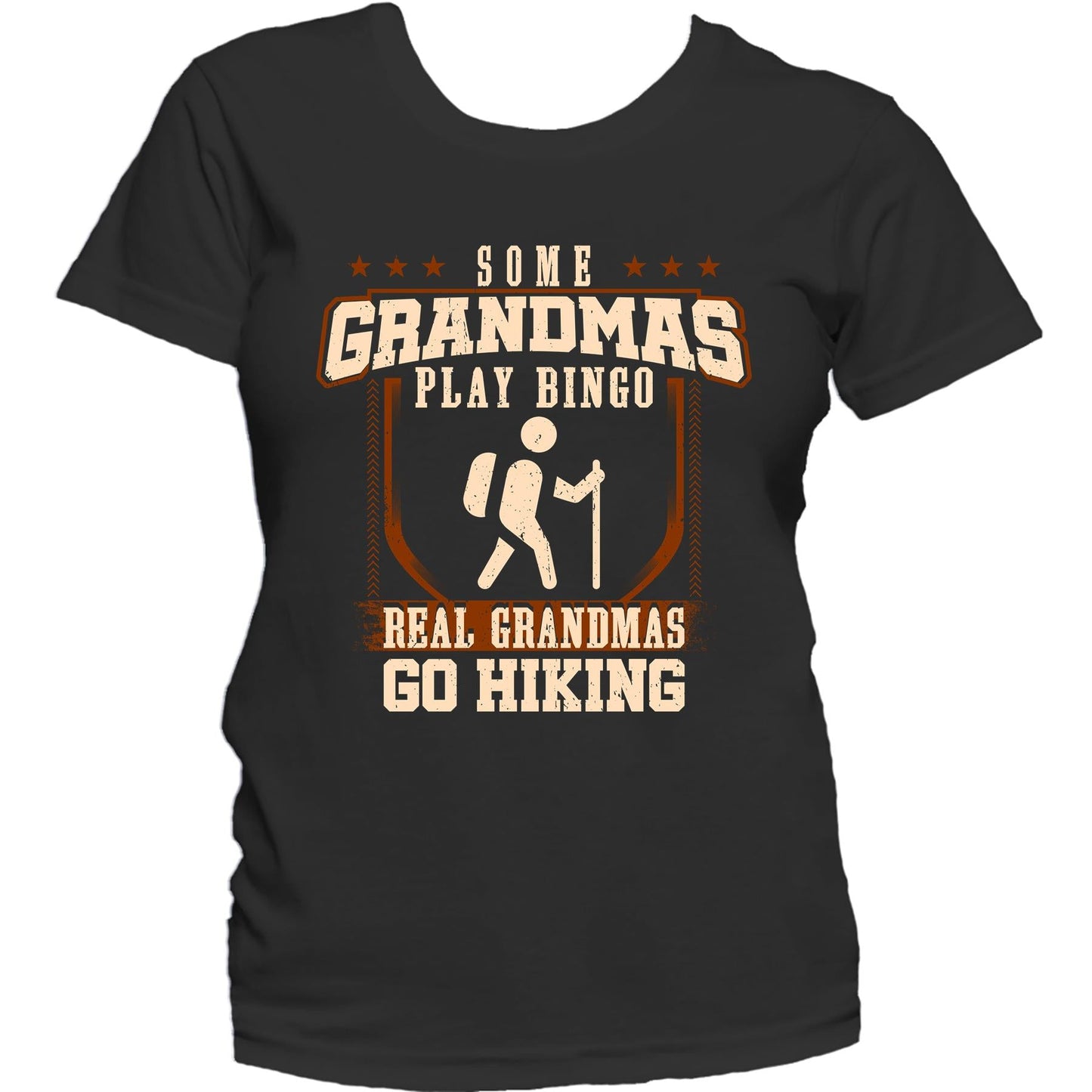 Some Grandmas Play Bingo Real Grandmas Go Hiking Women's T-Shirt