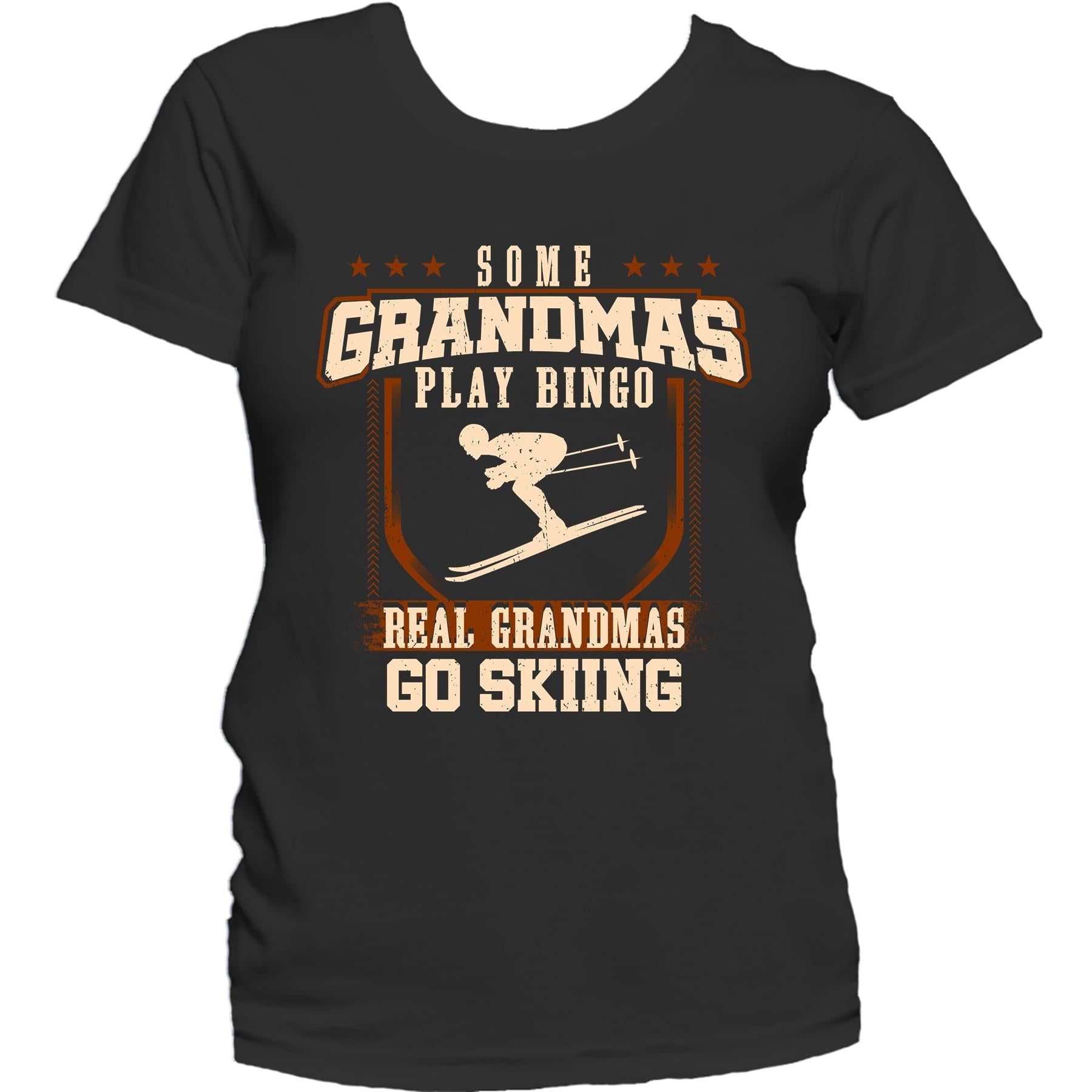 Some Grandmas Play Bingo Real Grandmas Go Skiing Women's T-Shirt