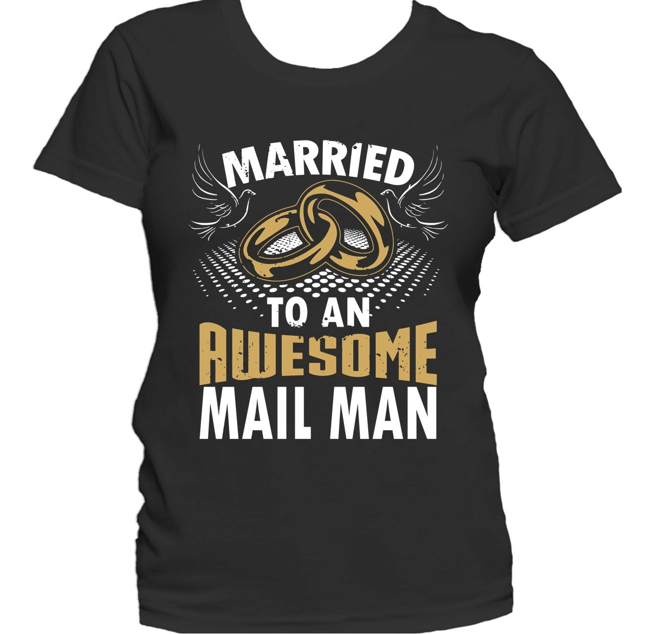 Married To An Awesome Mail Man Women's T-Shirt