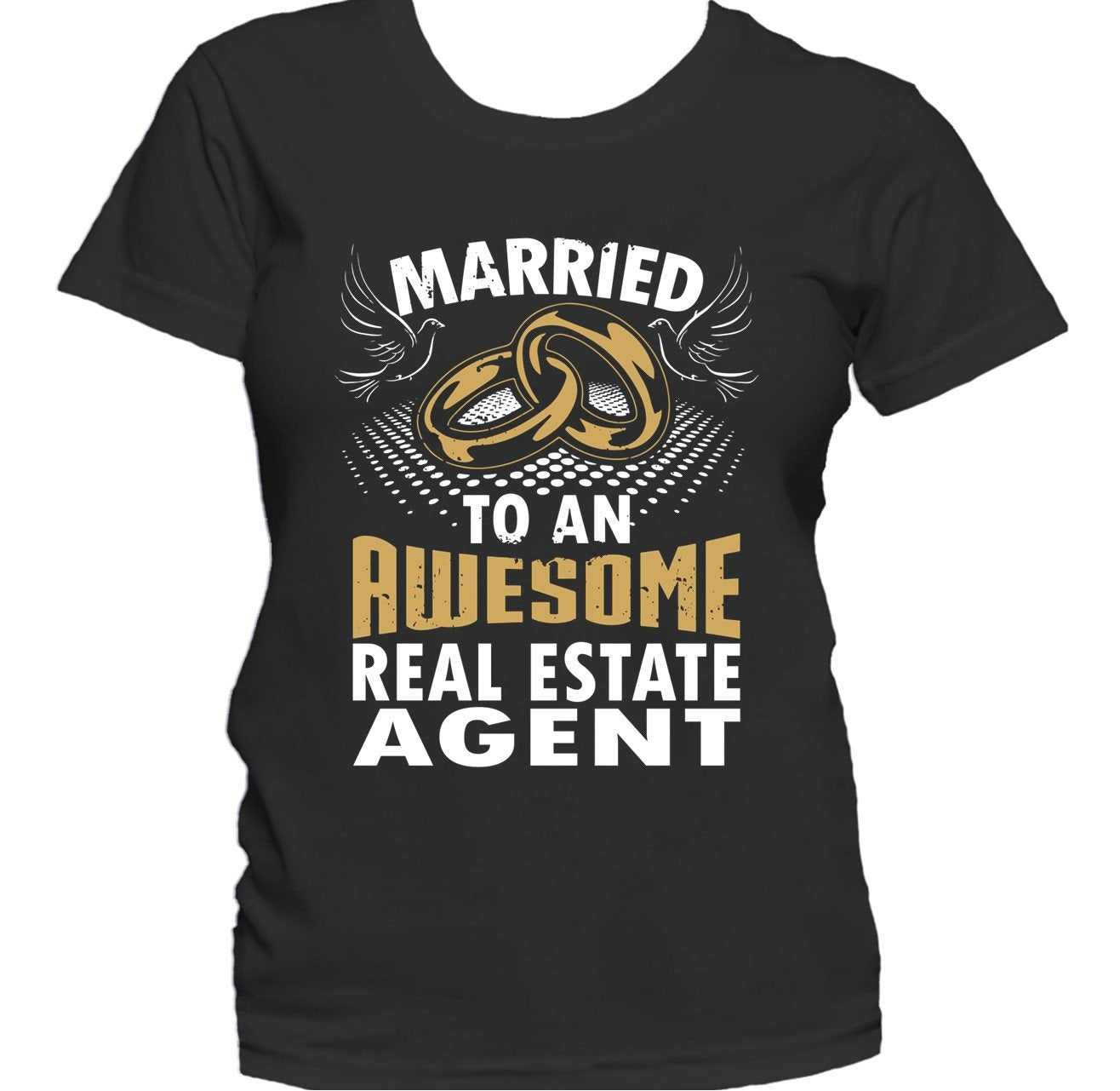Married To An Awesome Real Estate Agent Women's T-Shirt
