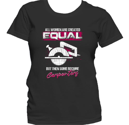 The Only Thing Hotter Than A Carpenter Is A Carpenter's Wife Women's T-Shirt
