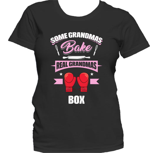 Some Grandmas Bake Real Grandmas Box Funny Boxing Grandma Women's T-Shirt