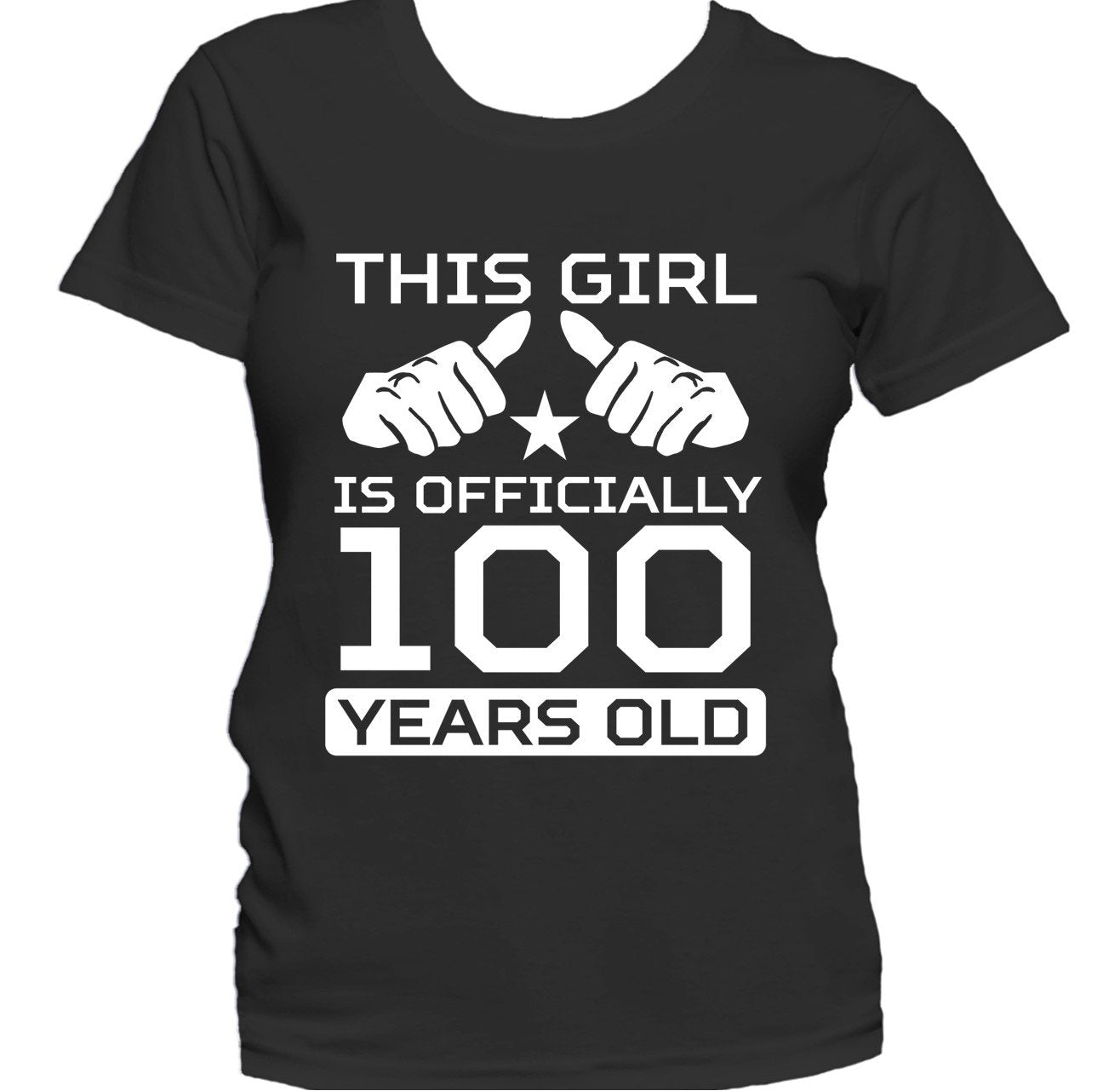 This Girl Is Officially 100 Years Funny 100th Birthday Women's T-Shirt