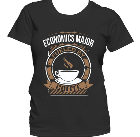 Economics Major Fueled By Coffee Funny College Student Women's T-Shirt