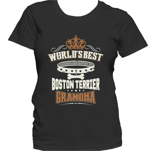 World's Best Boston Terrier Grandma Women's T-Shirt