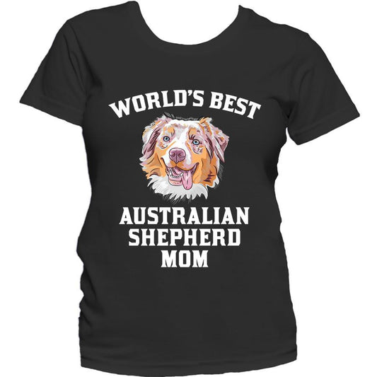 World's Best Australian Shepherd Mom Dog Owner Women's Shirt