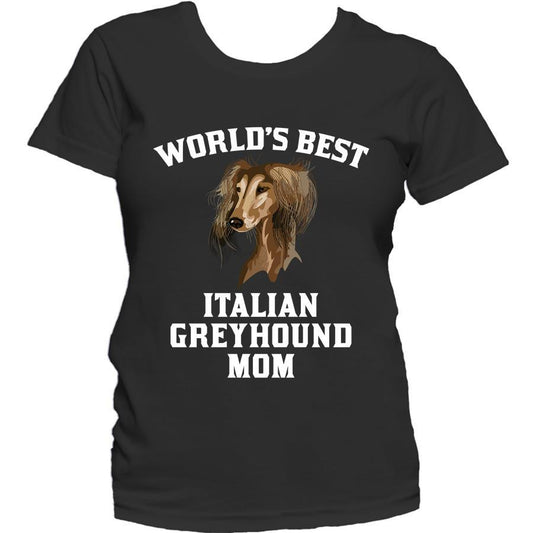 World's Best Italian Greyhound Mom Dog Owner Women's T-Shirt
