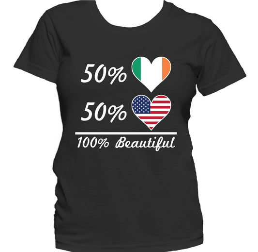 50% Irish 50% American 100% Beautiful Women's T-Shirt