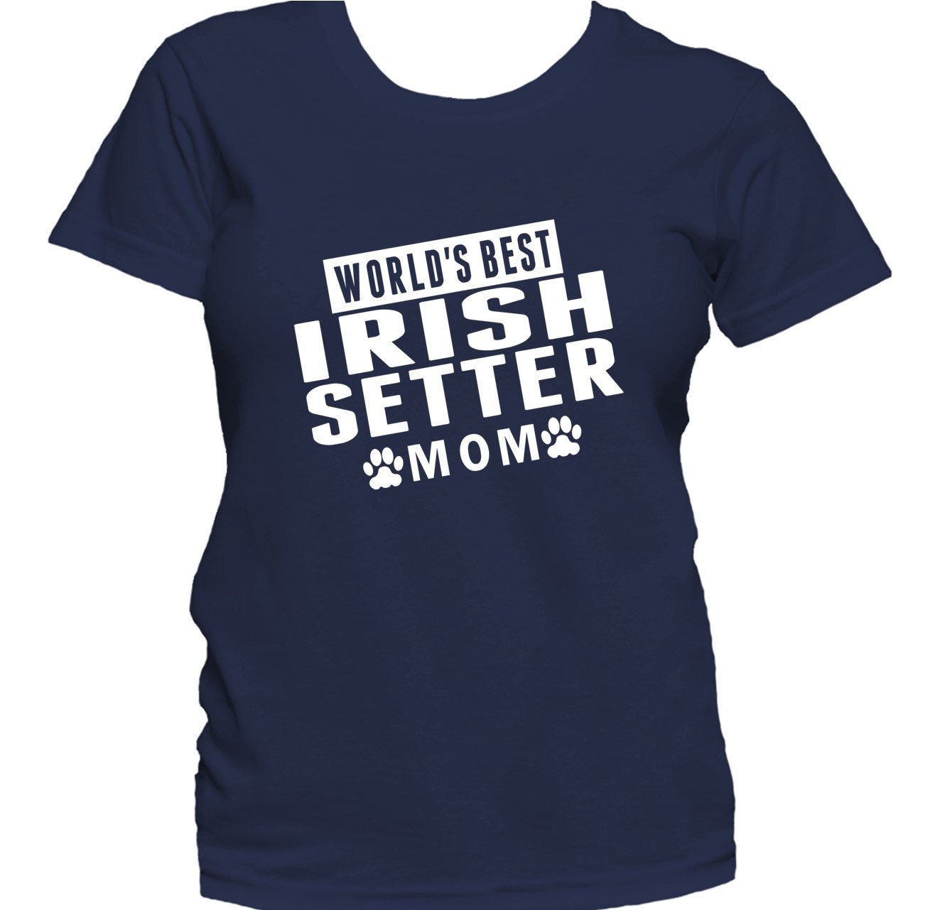 Irish Setter Mom Shirt - World's Best Irish Setter Mom Women's T-Shirt