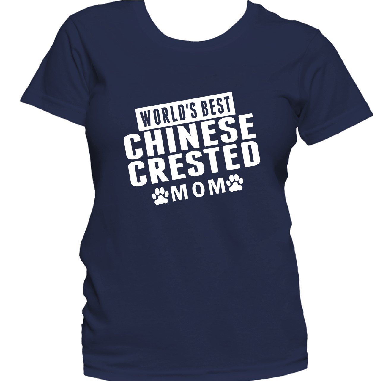 Chinese Crested Mom Shirt - World's Best Chinese Crested Mom Women's T-Shirt
