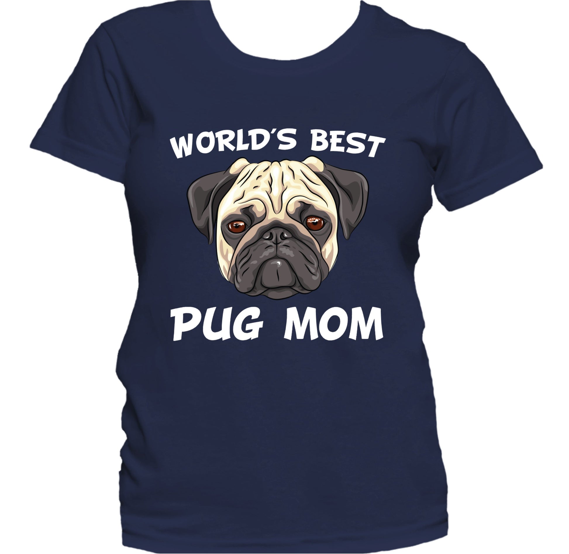 World's Best Pug Mom Dog Owner Women's T-Shirt
